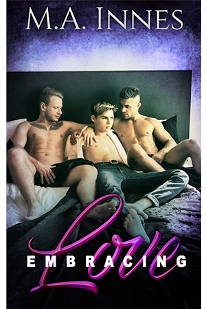 Embracing Love by MA Innes - Gay Romance Threesome Ebook Cover