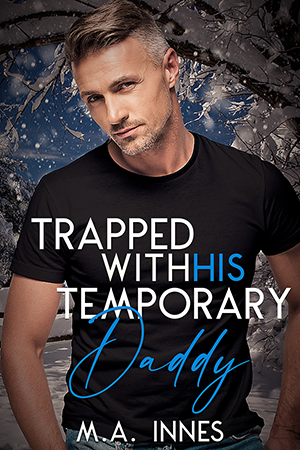 Trapped With His Temporary Daddy by MA Innes - Gay Romance Ebook Cover