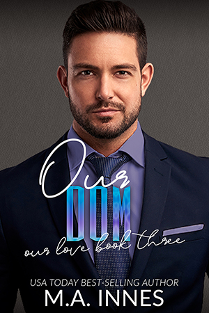 Our Dom by MA Innes - Gay Romance Book Cover