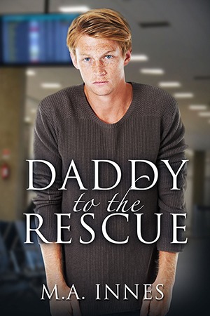 Daddy to the Rescue by MA Innes- Gay Romance Book Cover