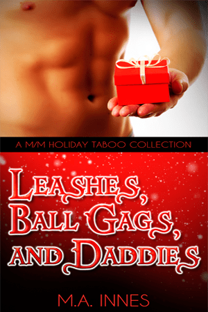 Leashes, Ball Gags, and Daddies by Ma Innes - Gay Romance Book Cover