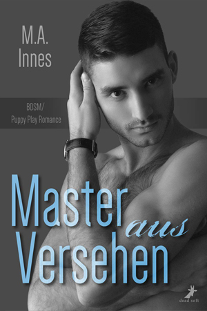 Master aus Versehen by MA Innes - Gay Romance German Book Cover