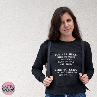 You are Mine (white text – black background) – Cuties n Kink Merch