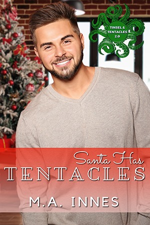 Santa Has Tentacles by MA Innes -Gay Romance Book Cover