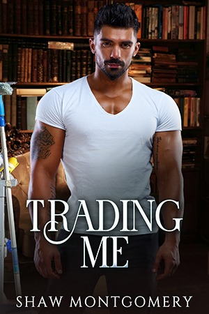 Trading Me by Shaw Montgomery - Gay Romance Book Cover