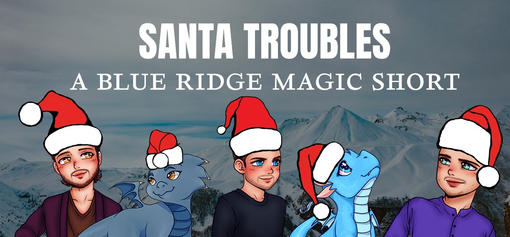 Santa Troubles - A Blue Ridge Magic Bonus Short - blog post image by MA Innes